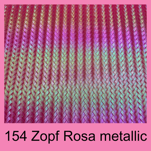 #154 Zopf Rosa metallic